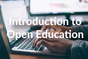 Introduction to Open Education