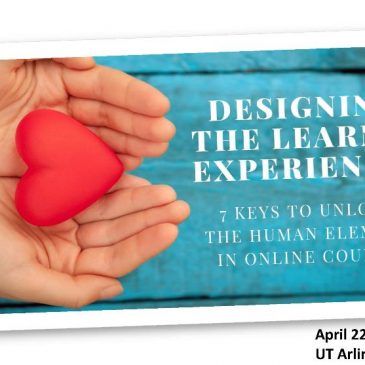Archives from “Designing the Learner Experience” by Dr. Whitney Kilgore Now Available