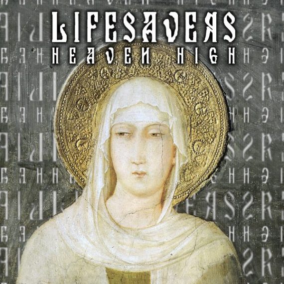 Lifesavers – Heaven High